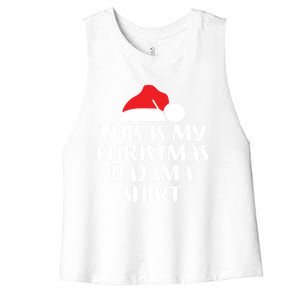 This Is My Christmas Pajama Funny Family Matching Xmas Gift Women's Racerback Cropped Tank