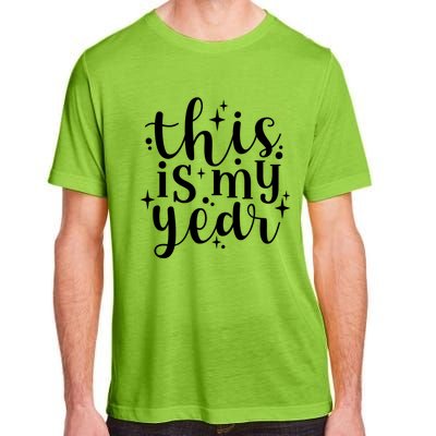 This Is My Year New Year Party Design Gift Adult ChromaSoft Performance T-Shirt