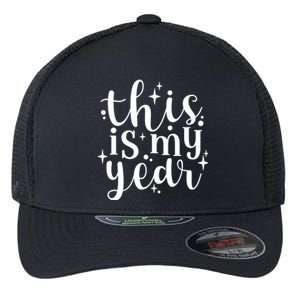 This Is My Year New Year Party Design Gift Flexfit Unipanel Trucker Cap