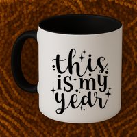 This Is My Year New Year Party Design Gift Mug
