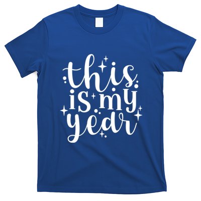This Is My Year New Year Party Design Gift T-Shirt