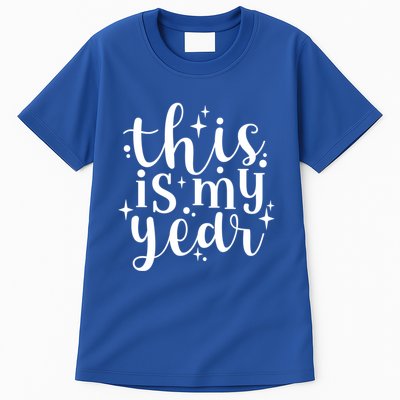 This Is My Year New Year Party Design Gift Tall T-Shirt