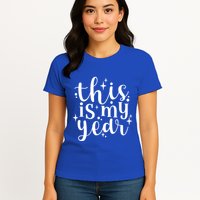 This Is My Year New Year Party Design Gift Womens T-Shirt