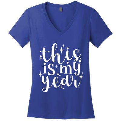 This Is My Year New Year Party Design Gift Women's V-Neck T-Shirt