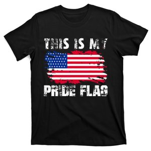 This Is My Pride Flag USA American 4th Of July Patriotic Day T-Shirt