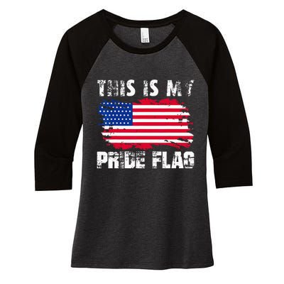 This Is My Pride Flag USA American 4th Of July Patriotic Day Women's Tri-Blend 3/4-Sleeve Raglan Shirt