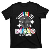 This Is My Disco Costume 1970s Funky Party 70s Groove T-Shirt