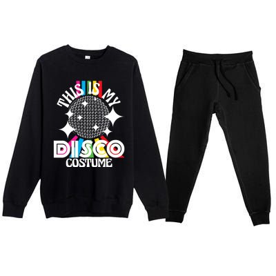 This Is My Disco Costume 1970s Funky Party 70s Groove Premium Crewneck Sweatsuit Set