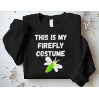 This Is My Firefly Costume Lightning Insect Bugs Sweatshirt