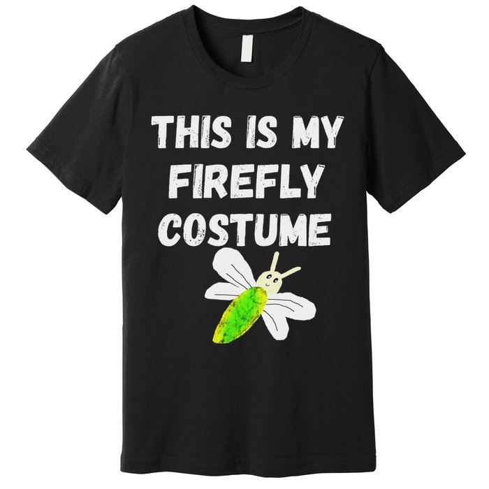 This Is My Firefly Costume Lightning Insect Bugs Premium T-Shirt