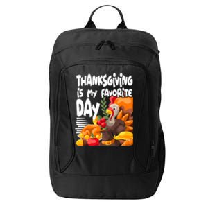 Thanksgiving Is My Favorite Day Turkey City Backpack