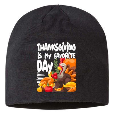 Thanksgiving Is My Favorite Day Turkey Sustainable Beanie