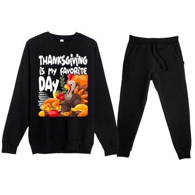 Thanksgiving Is My Favorite Day Turkey Premium Crewneck Sweatsuit Set