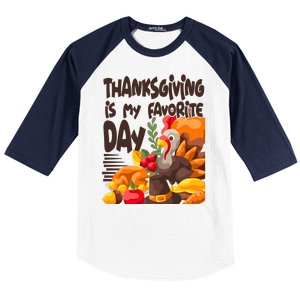 Thanksgiving Is My Favorite Day Turkey Baseball Sleeve Shirt