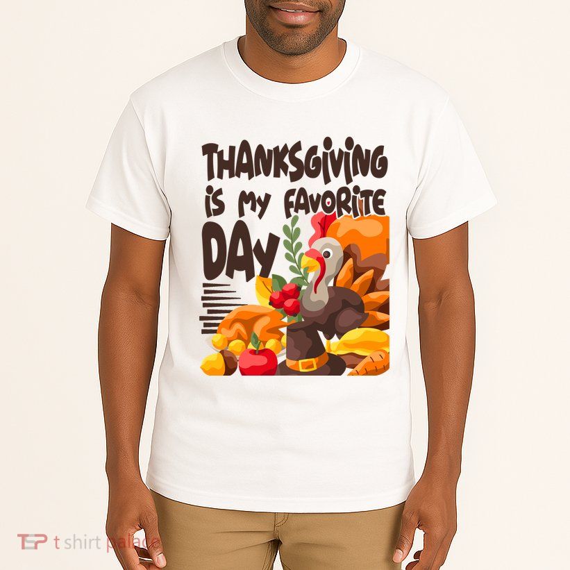 Thanksgiving Is My Favorite Day Turkey Tall T-Shirt