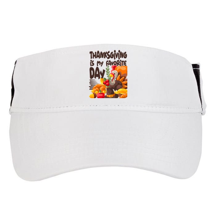 Thanksgiving Is My Favorite Day Turkey Adult Drive Performance Visor