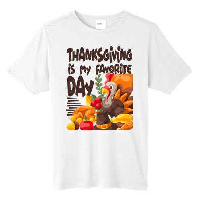 Thanksgiving Is My Favorite Day Turkey Tall Fusion ChromaSoft Performance T-Shirt