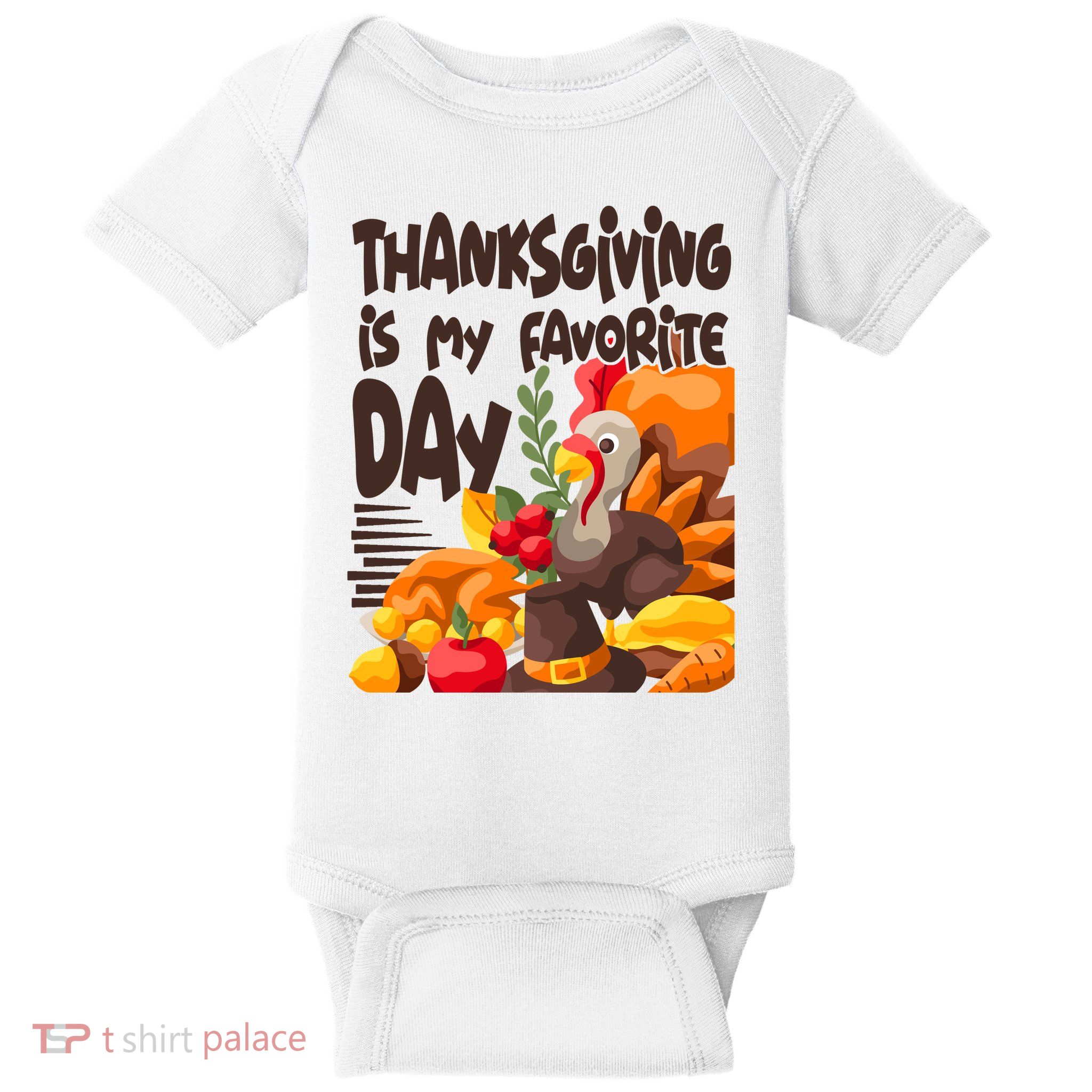 Thanksgiving Is My Favorite Day Turkey Baby Bodysuit