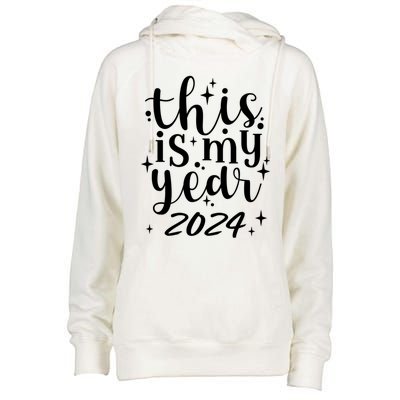 This Is My Year 2024 New Years 2024 Party Design Gift Womens Funnel Neck Pullover Hood