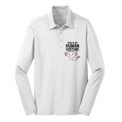 This Is My Human Costume I'm Really An Axolotl  Silk Touch Performance Long Sleeve Polo