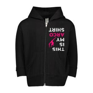 This Is My Acro  Gymnastics Gymnast Acrobatics  Toddler Zip Fleece Hoodie