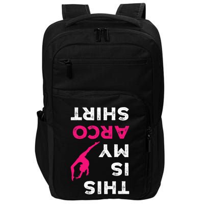 This Is My Acro  Gymnastics Gymnast Acrobatics  Impact Tech Backpack
