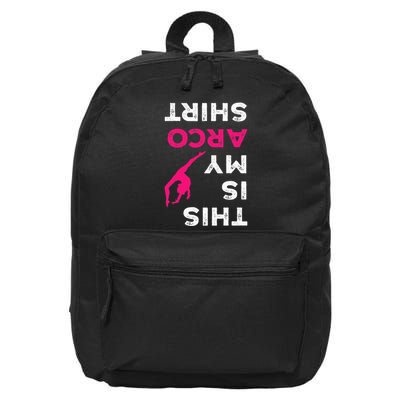 This Is My Acro  Gymnastics Gymnast Acrobatics  16 in Basic Backpack