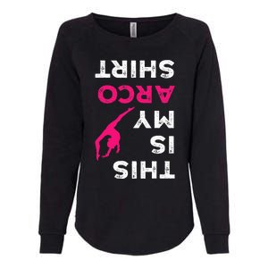 This Is My Acro  Gymnastics Gymnast Acrobatics  Womens California Wash Sweatshirt