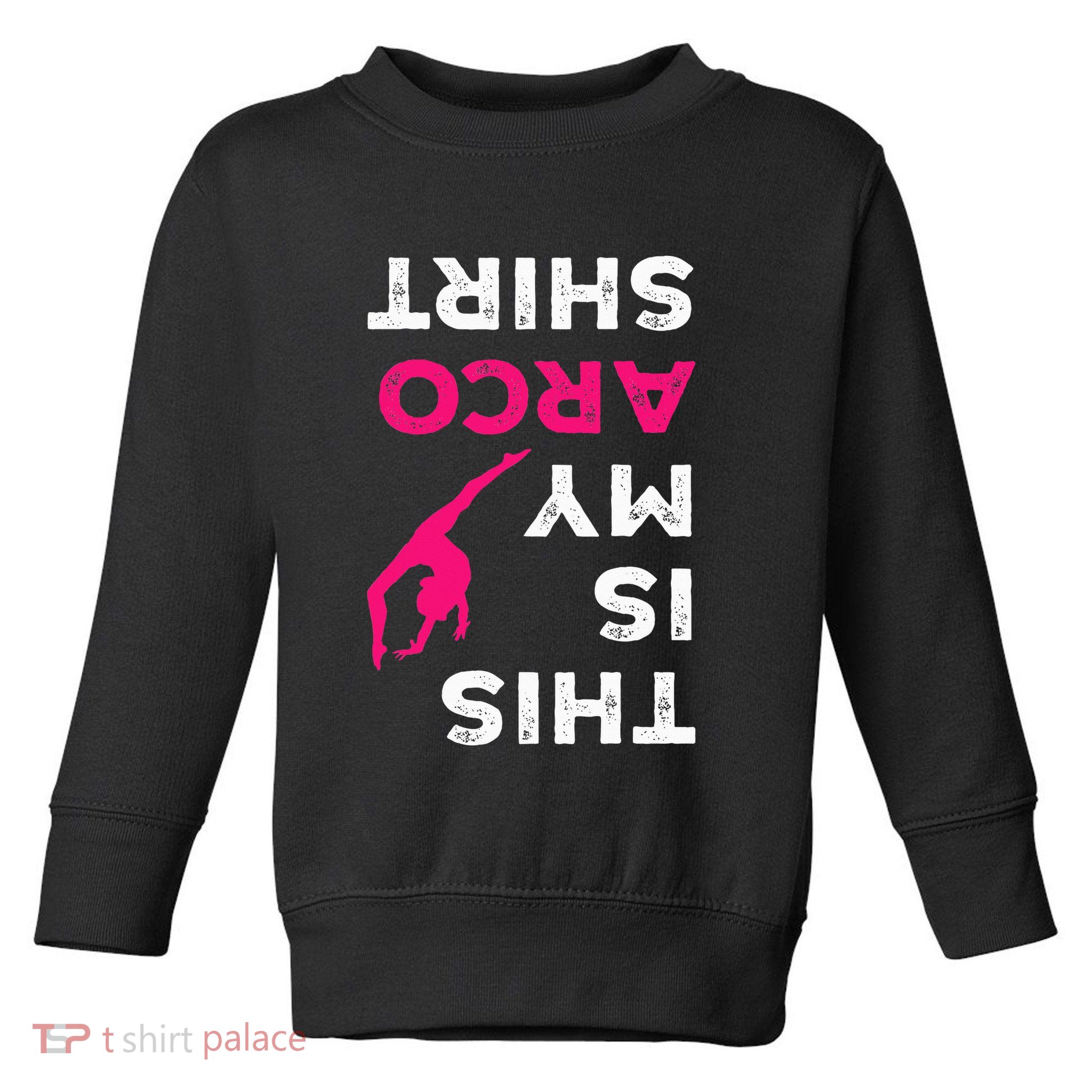 This Is My Acro  Gymnastics Gymnast Acrobatics  Toddler Sweatshirt