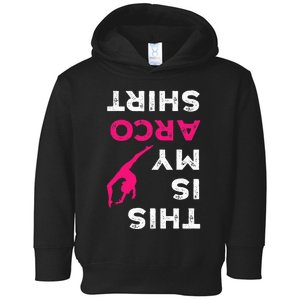 This Is My Acro  Gymnastics Gymnast Acrobatics  Toddler Hoodie