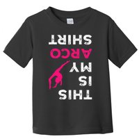 This Is My Acro  Gymnastics Gymnast Acrobatics  Toddler T-Shirt