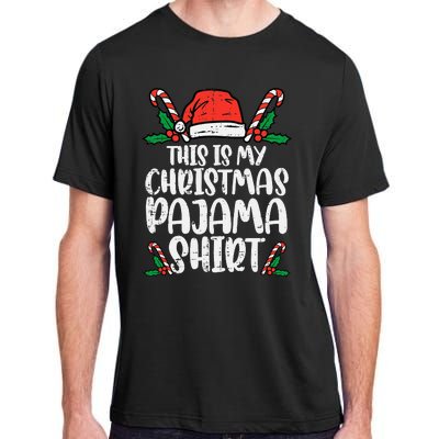 This Is My Christmas Pajama Funny Xmas Pjs Adult ChromaSoft Performance T-Shirt