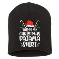 This Is My Christmas Pajama Funny Xmas Pjs Short Acrylic Beanie