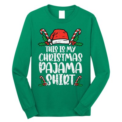 This Is My Christmas Pajama Funny Xmas Pjs Long Sleeve Shirt