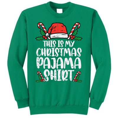 This Is My Christmas Pajama Funny Xmas Pjs Sweatshirt