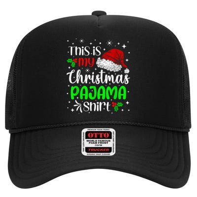 This Is My Christmas Pajama Funny Family Xmas Santa Claus High Crown Mesh Back Trucker Hat