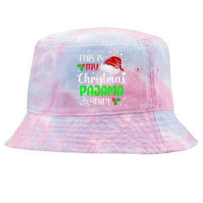 This Is My Christmas Pajama Funny Family Xmas Santa Claus Tie-Dyed Bucket Hat