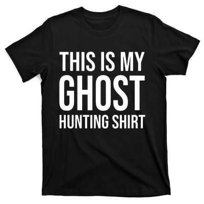 This Is My Ghost Hunting Ghost Hunter T-Shirt