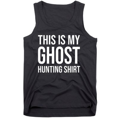 This Is My Ghost Hunting Ghost Hunter Tank Top