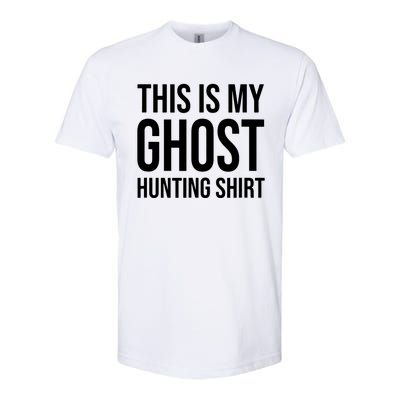 This Is My Ghost Hunting Ghost Hunter Softstyle® CVC T-Shirt