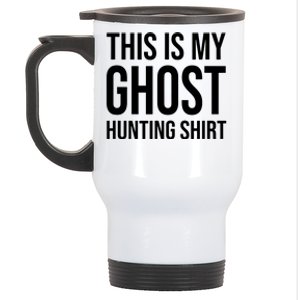 This Is My Ghost Hunting Ghost Hunter Stainless Steel Travel Mug