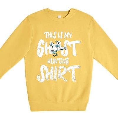 This Is My Ghost Hunting Premium Crewneck Sweatshirt