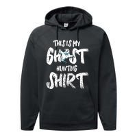 This Is My Ghost Hunting Performance Fleece Hoodie