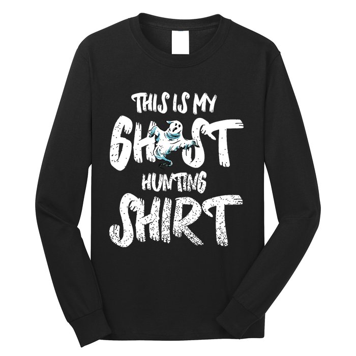 This Is My Ghost Hunting Long Sleeve Shirt