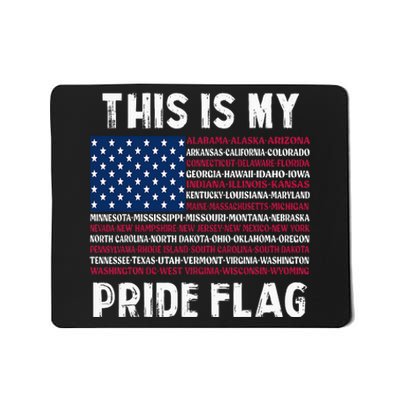 This Is My Pride Flag USA US Flag Patriotic Mousepad