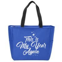 This Is My Year Again New Years Gift Zip Tote Bag