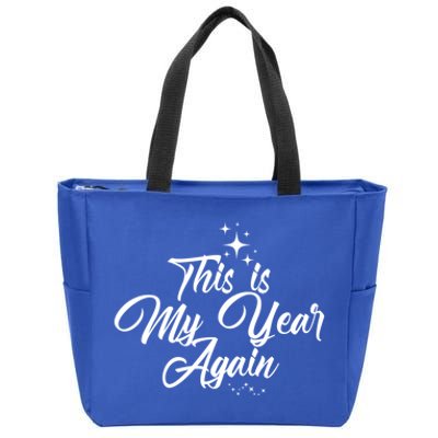 This Is My Year Again New Years Gift Zip Tote Bag