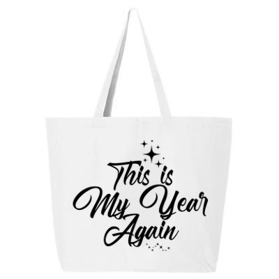 This Is My Year Again New Years Gift 25L Jumbo Tote