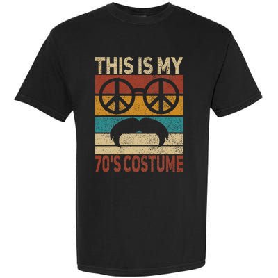 This Is My 70s Costume 70 Styles 70S Disco 1970s Outfit Garment-Dyed Heavyweight T-Shirt