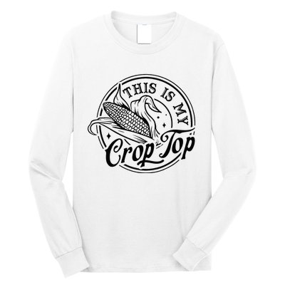 This Is My Crop Top Corn Lover Funny Farmer Farming Long Sleeve Shirt